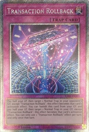 Transaction Rollback - RA04-EN105 (Platinum Secret Rare)