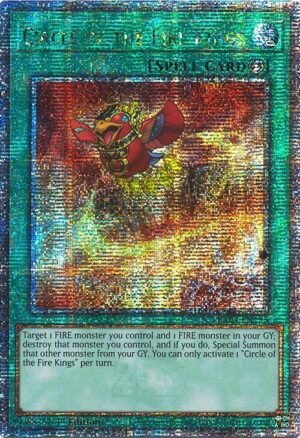Circle of the Fire Kings - RA04-EN195 (Quarter Century Secret Rare)