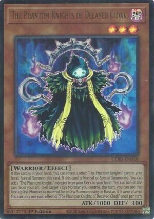 The Phantom Knights of Decayed Cloak  - CORI-EN018 (Ultra Rare)