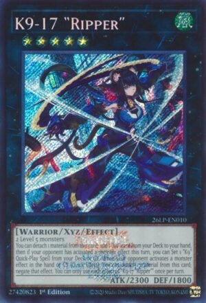 K9-17 "Ripper" (Emblazoned Secret Rare)  26LP-EN010 (Secret Rare)